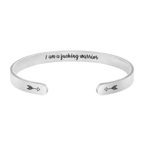 I Am A F**king Warrior Hidden Message Mantra Cuff Bracelet